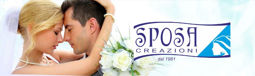 SPOSA CREAZIONI DAL 1981